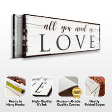 Load image into Gallery viewer, All You Need Is Love Sign