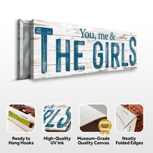 Load image into Gallery viewer, You, Me And The Girls Sign II