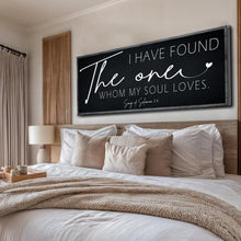 Load image into Gallery viewer, I Have Found The One Whom My Soul Loves Faith Sign II