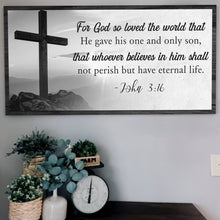 Load image into Gallery viewer, John 3:16: For God So Loved The World Faith Sign V