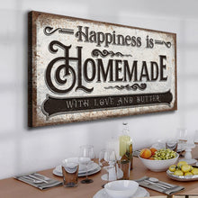 Load image into Gallery viewer, Happiness Is Homemade With Love And Butter Sign
