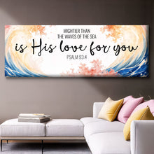 Load image into Gallery viewer, Mightier Than the Waves of the Sea Psalm 93:4 Faith Sign III