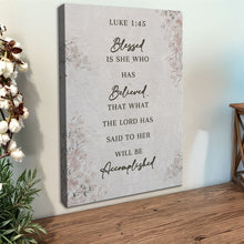 Load image into Gallery viewer, Blessed Is She Who Has Believed - Luke 1:45 Faith Wall Art III