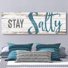 Load image into Gallery viewer, Stay Salty Coastal Sign VIII