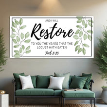 Load image into Gallery viewer, And I Will Restore To You - Joel 2:25 Faith Sign II