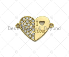 Load image into Gallery viewer, CZ Micro Pave I Love Mom Heart Shape Connector/Link, Mom Connetor, Pave Mom Bracelet Necklace Connector in Gold Finish, 16x24mm,sku#LK94