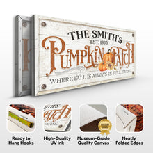 Load image into Gallery viewer, Where Fall Is Always In Full Swing Pumpkin Patch Sign