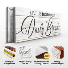 Load image into Gallery viewer, Give Us This Day Our Daily Bread Faith Sign III