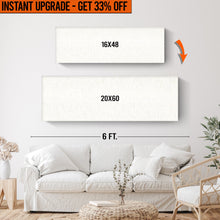 Load image into Gallery viewer, Upgrade Your 16x48 Inches Canvas To 20x60 Inches Canvas