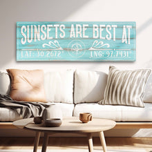 Load image into Gallery viewer, Sunsets Are Best At Coordinates Sign III