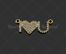 Load image into Gallery viewer, Gold Filled CZ Micro Pave I Love U Heart Shape Pendant, 18K Gold Filled Love Charm, Necklace Bracelet Pendant,11x24mm,Sku#LD106