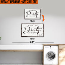 Load image into Gallery viewer, Upgrade Your 18x12 Inches 'I'm Feeling A Little Dirty Laundry' Canvas To 16x24 Inches