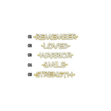 Load image into Gallery viewer, CZ Remember Loved Warrior Smile Strength Connector,SKU#LX710