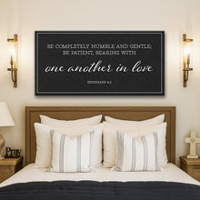 Load image into Gallery viewer, Be Completely Humble And Gentle - Ephesians 4:2 Faith Sign II