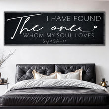 Load image into Gallery viewer, I Have Found The One Whom My Soul Loves Faith Sign II