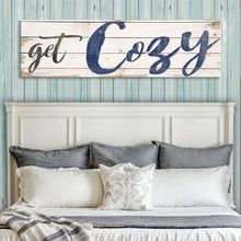 Load image into Gallery viewer, Get Cozy Sign II