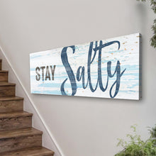 Load image into Gallery viewer, Stay Salty Coastal Sign IX