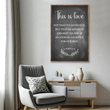 Load image into Gallery viewer, This Is Love - 1 John 4:10 Faith Sign