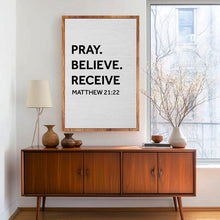 Load image into Gallery viewer, Matthew 21:22 - Pray Believe Receive Faith Sign