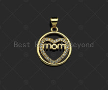 Load image into Gallery viewer, Gold Filled CZ Micro Pave Heart with Mom Word on Round Ring Shape Pendant, 18K Gold Filled Charm, Mother's Day Goft,17x20mm,Sku#LD121