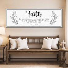 Load image into Gallery viewer, Faith Is Confidence - Hebrews 11:1 Faith Sign