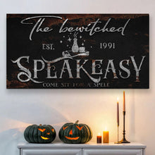Load image into Gallery viewer, The Bewitched Speakeasy Halloween Sign III