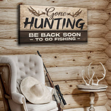 Load image into Gallery viewer, Gone Hunting Sign II