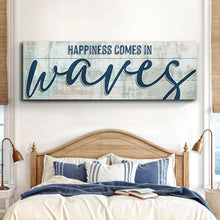 Load image into Gallery viewer, Happiness Comes In Waves Beach Sign