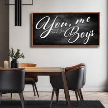 Load image into Gallery viewer, You Me and the Boys Farmhouse Family Sign II