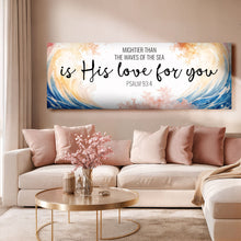 Load image into Gallery viewer, Mightier Than the Waves of the Sea Psalm 93:4 Faith Sign III