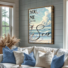 Load image into Gallery viewer, You Me and the Sea Coastal Sign III