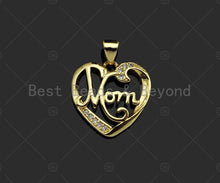 Load image into Gallery viewer, Gold Filled CZ Micro Pave Mom word On Heart Shape Pendant, 18K Gold Filled Heart Charm, Mother's Day,Necklace Pendant,18x18mm,Sku#LD123