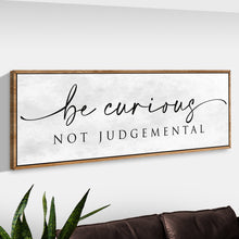 Load image into Gallery viewer, Be Curious Not Judgemental Sign | Inspirational Quote Sign | Modern Farmhouse Decor | Motivational Home Decor | Office Canvas Wall Art (ETSY)