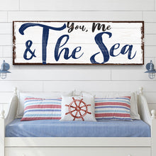 Load image into Gallery viewer, You, Me And The Sea Beach Sign II