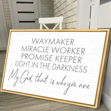 Load image into Gallery viewer, My God Way Maker Miracle Worker Faith Sign II