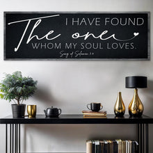 Load image into Gallery viewer, I Have Found The One Whom My Soul Loves Faith Sign II