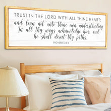 Load image into Gallery viewer, Proverbs 3:5-6 Trust In The Lord With All Your Heart Faith Sign