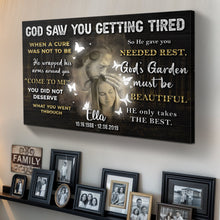 Load image into Gallery viewer, Personalized God Saw You Getting Tired Memorial Sign IV