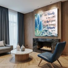 Load image into Gallery viewer, Psalm 136:1 - Give Thanks To The Lord Faith Wall Sign
