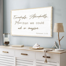 Load image into Gallery viewer, Ephesians 3:20 Farmhouse Faith Sign II