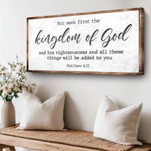 Load image into Gallery viewer, Matthew 6:33 - But Seek the Kingdom of God Faith Sign II