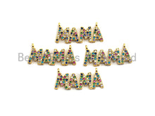 Load image into Gallery viewer, Colorful Cz Micro Pave MAMA Letter Connector/Link, Cz Pave Bracelet Necklace Connector in Gold Finish,12x28mm,sku#M276C