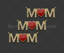 Load image into Gallery viewer, Gold Filled Red Enamel Heart CZ Micro Pave MOM Shape Pendant, 18K Gold Filled Charm, Mother's day, Necklace Pendant,11x32mm,Sku#LD125