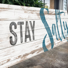 Load image into Gallery viewer, Stay Salty Coastal Sign VIII