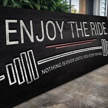 Load image into Gallery viewer, Enjoy The Ride Gym Sign