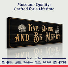 Load image into Gallery viewer, Eat, Drink And Be Merry Family Sign