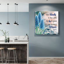Load image into Gallery viewer, Psalm 136:1 - Give Thanks To The Lord Faith Wall Sign