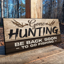 Load image into Gallery viewer, Gone Hunting Sign II