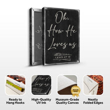 Load image into Gallery viewer, 1 John 4:9-10 Oh How He Loves Us Faith Sign