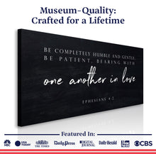 Load image into Gallery viewer, Be Completely Humble And Gentle - Ephesians 4:2 Faith Sign III
